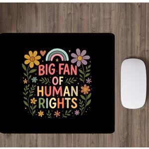 Big Fan of Human Rights Mousepad